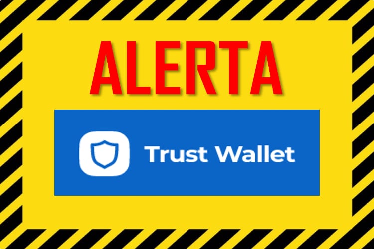 Urgente: Trust Wallet possui vulnerabilidade e usuário deverá criar novo endereço e transferir fundos