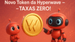 Novo token da Hyperwave tem taxas zero por 3 meses